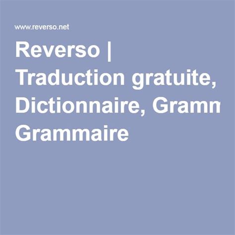 reveros grammaire|reverso grammaire english.